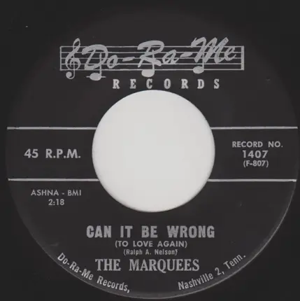 The Marquees - Can It Be Wrong (To Love Again) / In The Halo Of Your Love