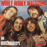 7'' - The Matchmakers - Wooly Wooly Watsgong