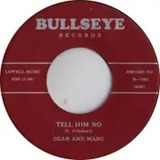 Dean - TELL HIM NO