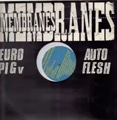 The Membranes - Euro Pig V Auto Flesh
