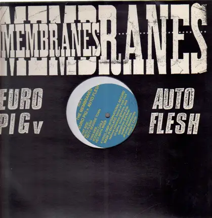 The Membranes - Euro Pig V Auto Flesh