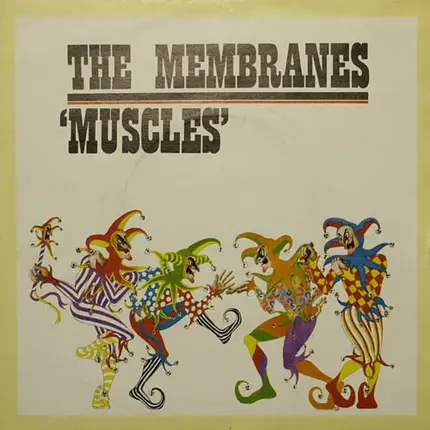 The Membranes - Muscles