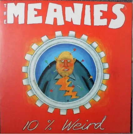 The Meanies - 10% Weird