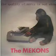 LP - The Mekons - The Quality Of Mercy Is Not Strnen
