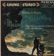 The Melachrino Strings - Moods In Music:  Music For Relaxation