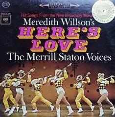 The Merrill Staton Voices - Meredith Willson's 'Here's Love'