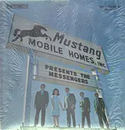 The Messengers - Mustang Mobile Homes, Inc. Presents The Messengers