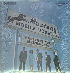 Messengers - Mustang Mobile Homes, Inc. Presents The Messengers
