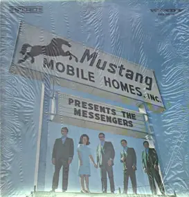 Messengers - Mustang Mobile Homes, Inc. Presents The Messengers