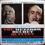 The Mezzrow-Bechet Quintet - Gone Away Blues -The King Jazz Story Vol. 3
