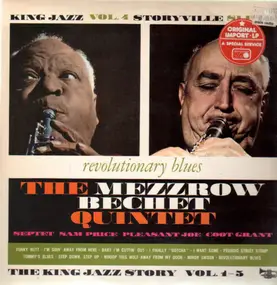 The Mezzrow-Bechet Quintet - Revolutionary Blues - The King Jazz Story Vol. 4