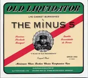 The Minus 5 - Old Liquidator