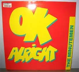 The Minutemen - OK ALRIGHT