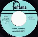 7'' - The Mindbenders - Ashes To Ashes / You Don't Know About Love