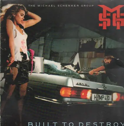 The Michael Schenker Group - Built to Destroy