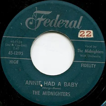 The Midnighters - Annie Had A Baby / She's The One