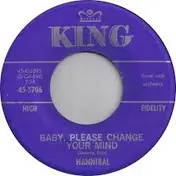 The Mighty Hannibal - Baby, Please Change Your Mind / I Think We've Met Before