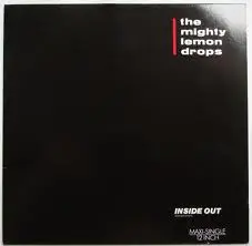 The Mighty Lemon Drops - Inside Out