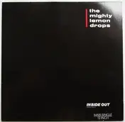 The Mighty Lemon Drops - Inside Out