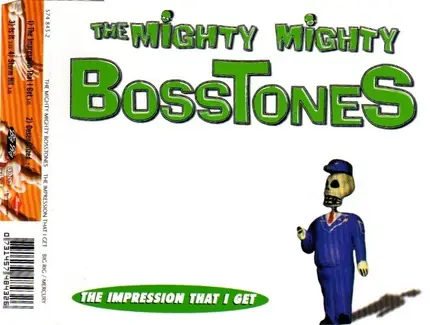 The Mighty Mighty Bosstones - The Impression That I Get