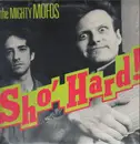 LP - The Mighty Mofos - Sho Hard