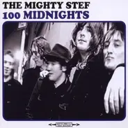 the Mighty Stef - 100 Midnights