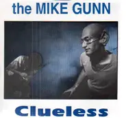 The Mike Gunn / Smile 69 - Clueless / Alisa