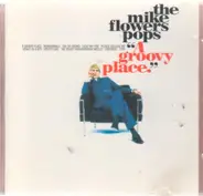 the Mike Flowers Pops - A Groovy Place