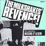 The Milkshakes - The Milkshakes' Revenge!