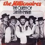 7'' - The Millionaires - The Queen Of Santa Maria / Like A Bird