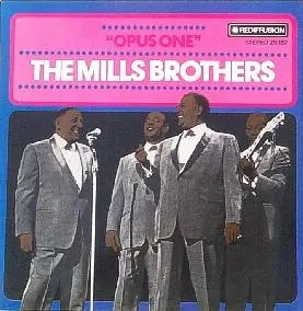 The Mills Brothers - Opus One