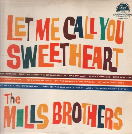 The Mills Brothers - Let Me Call You Sweetheart
