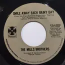 7'' - The Mills Brothers - Smile Away Each Rainy Day / Between Winston-Salem And...