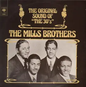The Mills Brothers - The Original Sound Of 'The 30's & 40's' - Hollywood & Broadway Parade