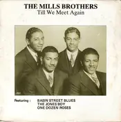 The Mills Brothers - Till We Meet Again