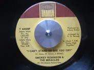 Smokey Robinson & The Miracles - I Can't Stand To See You Cry