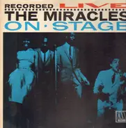 The Miracles - Recorded Live On Stage