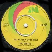 The Mirettes - Take Me For A Little While