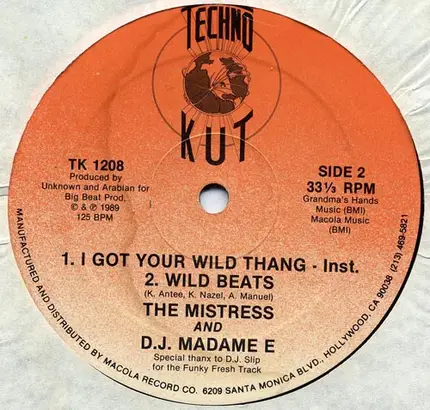 The Mistress & DJ Madame E - I Got Your Wild Thang