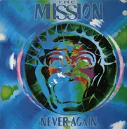 The Mission - Never Again