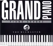 The Mixmaster - Grand Piano / Piano Groove