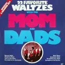 Double LP - The Mom And Dads - 22 Favorite Waltzes