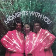 The Moments - Moments With You