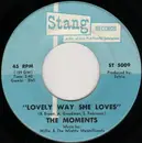 7'' - The Moments - Lovely Way She Loves