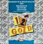 12'' - The Moments & The Whatnauts / The Moments - Girls / Dolly My Love / Jack In The Box