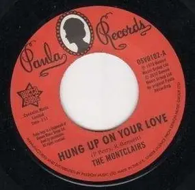 The Montclairs - Hung Up On Your Love / I Need You More
