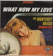 The Monterey Brass - What Now My Love