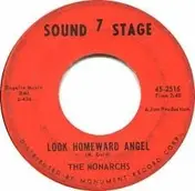 The Monarchs - Look Homeward Angel / What Made You Change Your Mind