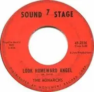 The Monarchs - Look Homeward Angel / What Made You Change Your Mind