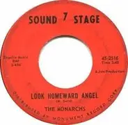 The Monarchs - Look Homeward Angel / What Made You Change Your Mind